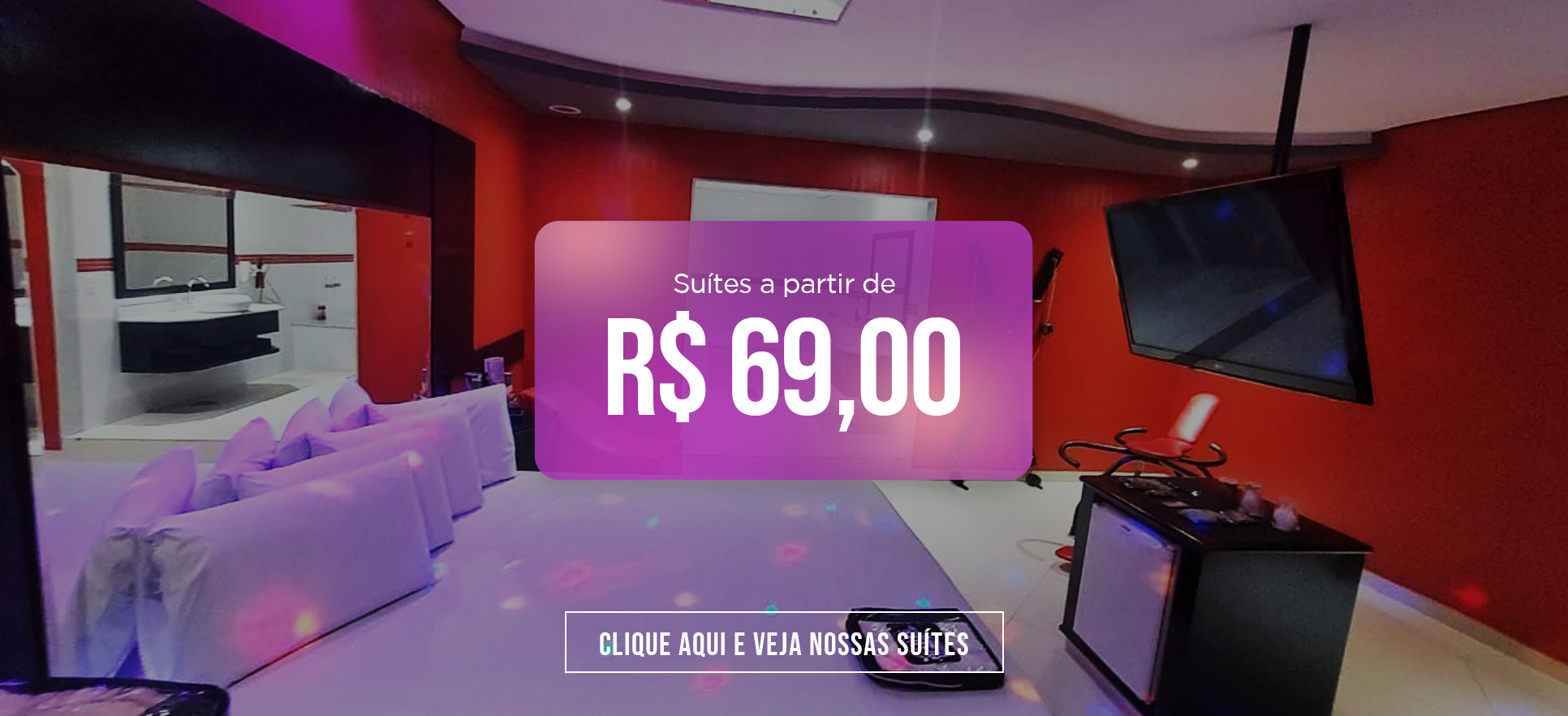 Suítes a partir de R$66,00. Clique aqui e veja nossas suítes